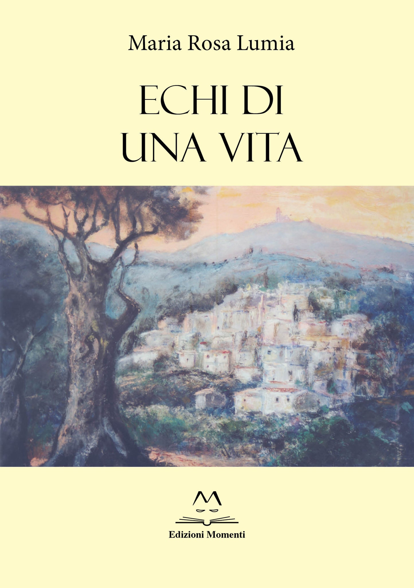 Echi di una vita di Maria Rosa Lumia