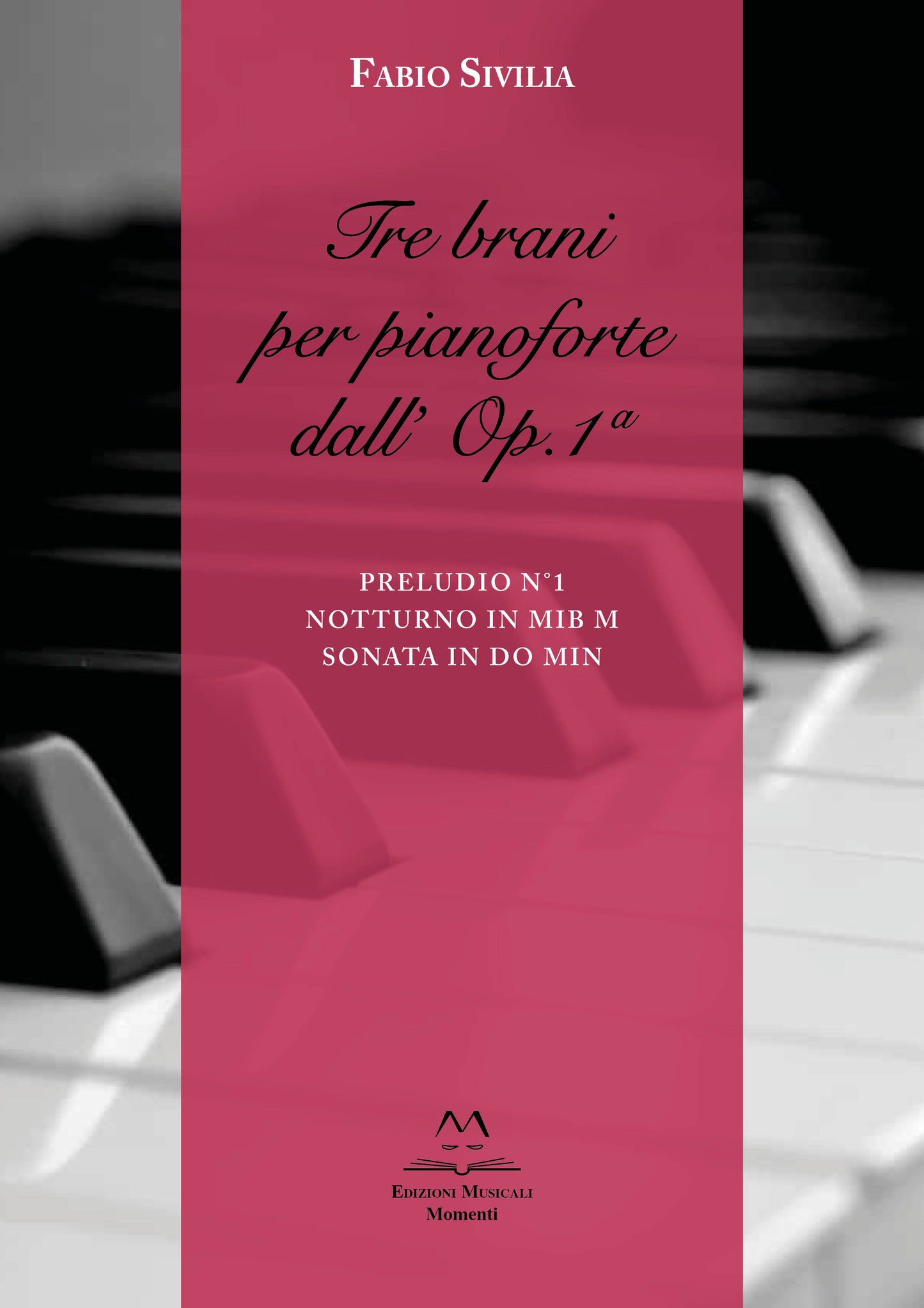 Tre brani per pianoforte dall'Op. 1° di Fabio Sivilia