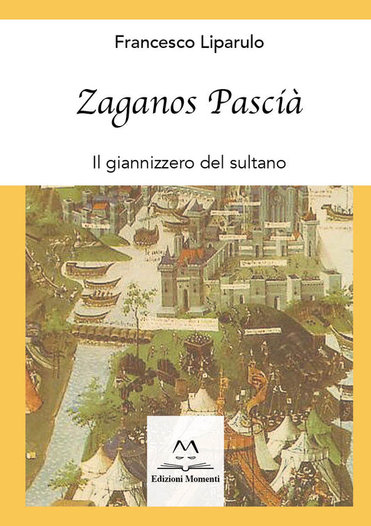 Zaganos Pascià di Francesco Liparulo