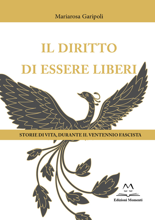 Il diritto di essere liberi di Mariarosa Garipoli