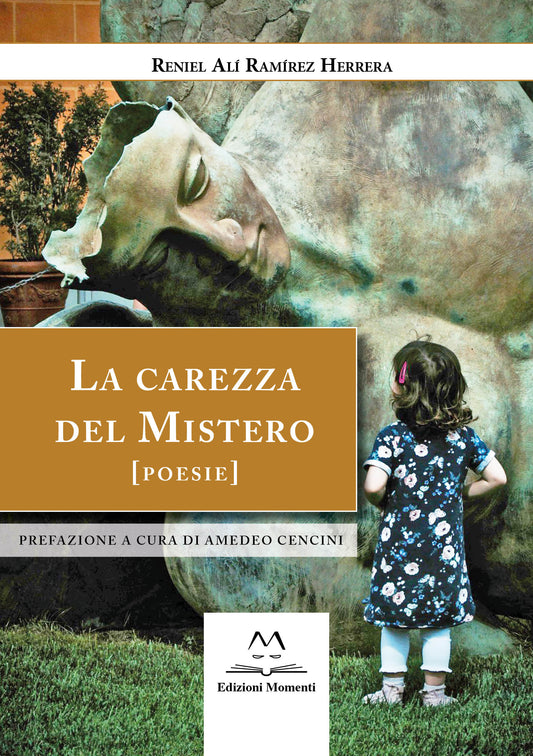 La carezza del Mistero di Reniel Alí Ramírez Herrera