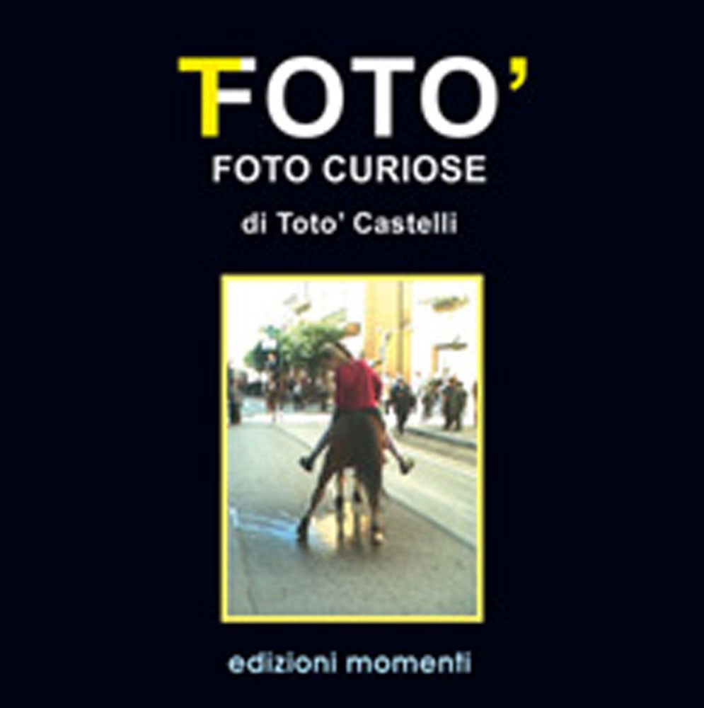 Fotò di Totò Castelli