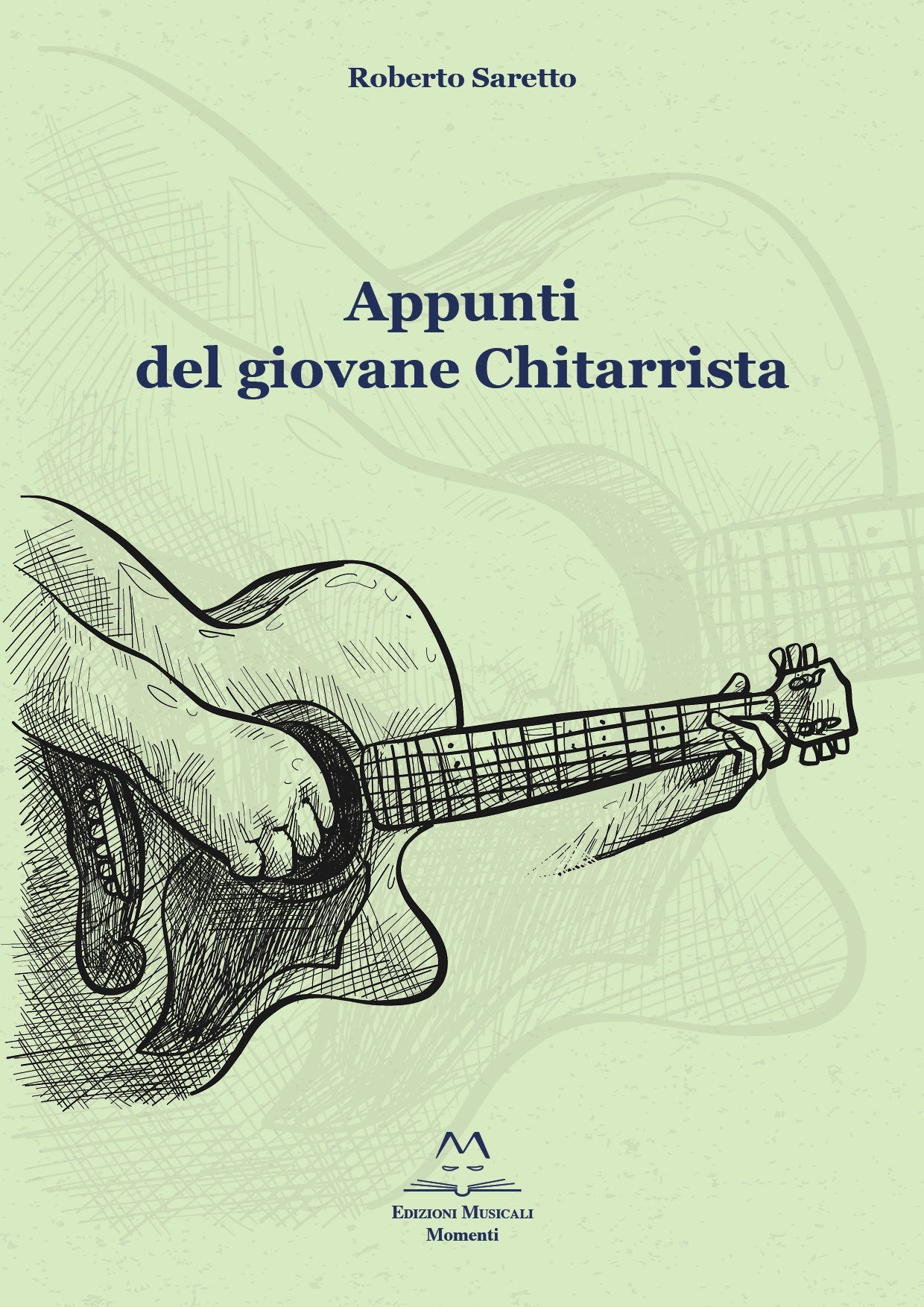 Appunti del giovane Chitarrista di Roberto Saretto