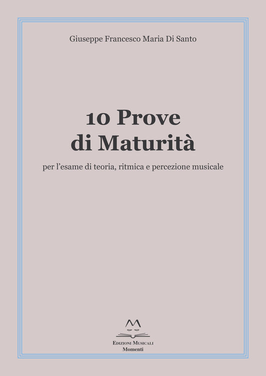 10 Prove di Maturità di G. F. M. Di Santo