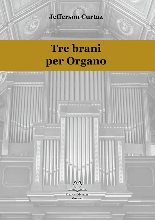 Tre brani per Organo di Jefferson Curtaz