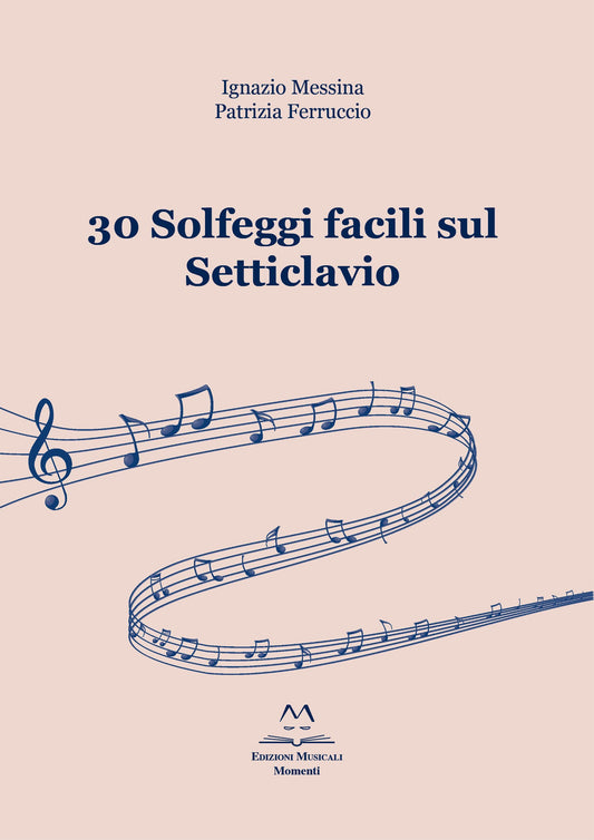 30 Solfeggi facili sul Setticlavio di I. Messina e P. Ferruccio