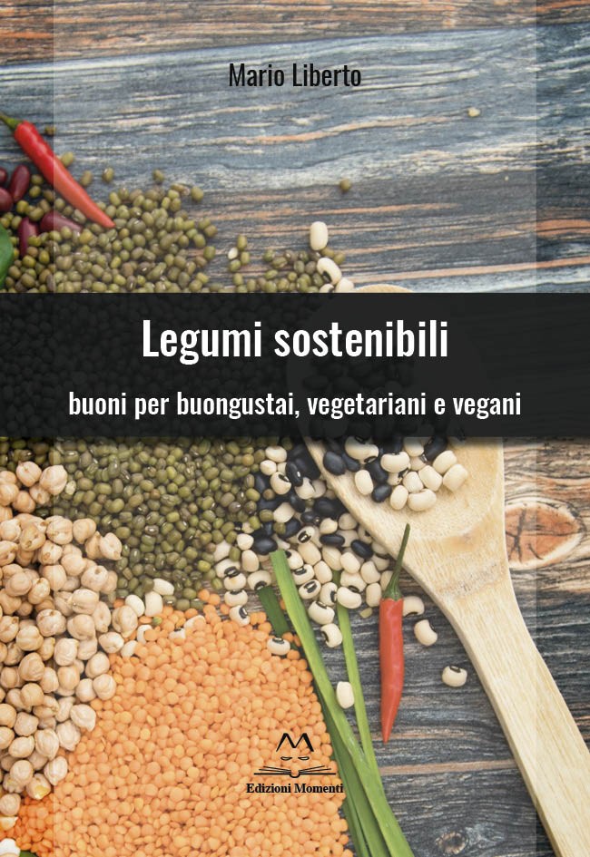 Legumi sostenibili di Mario Liberto