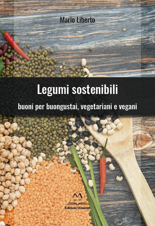 Legumi sostenibili di Mario Liberto