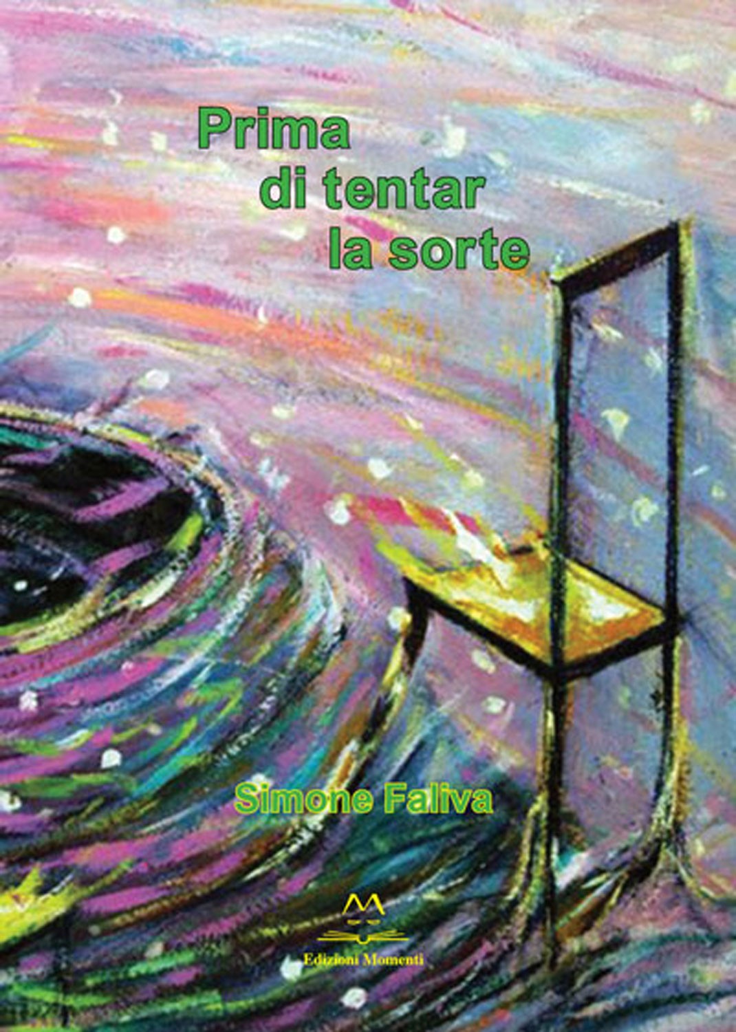 Prima di tentar la sorte di Simone Faliva