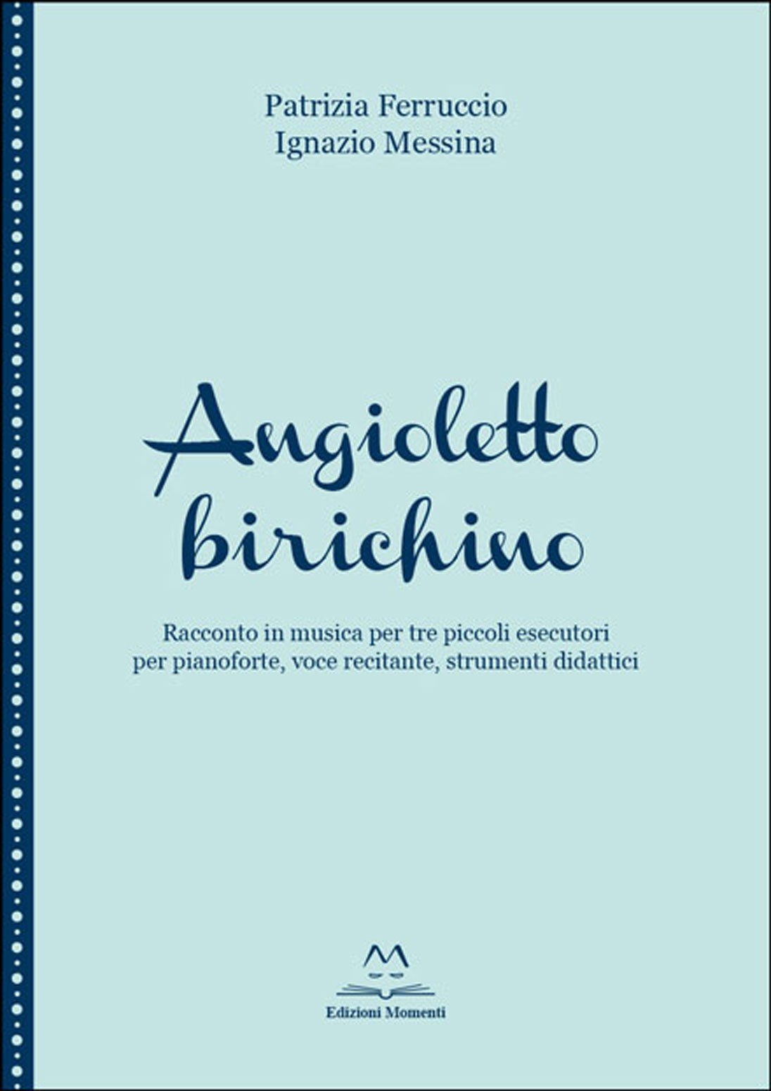 Angioletto birichino di P. Ferruccio e I. Messina