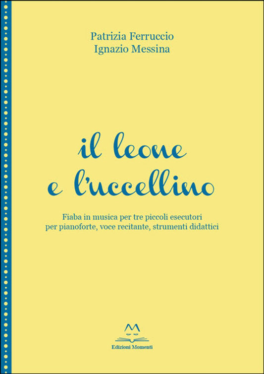 Il leone e l'uccellino di P. Ferruccio e I. Messina