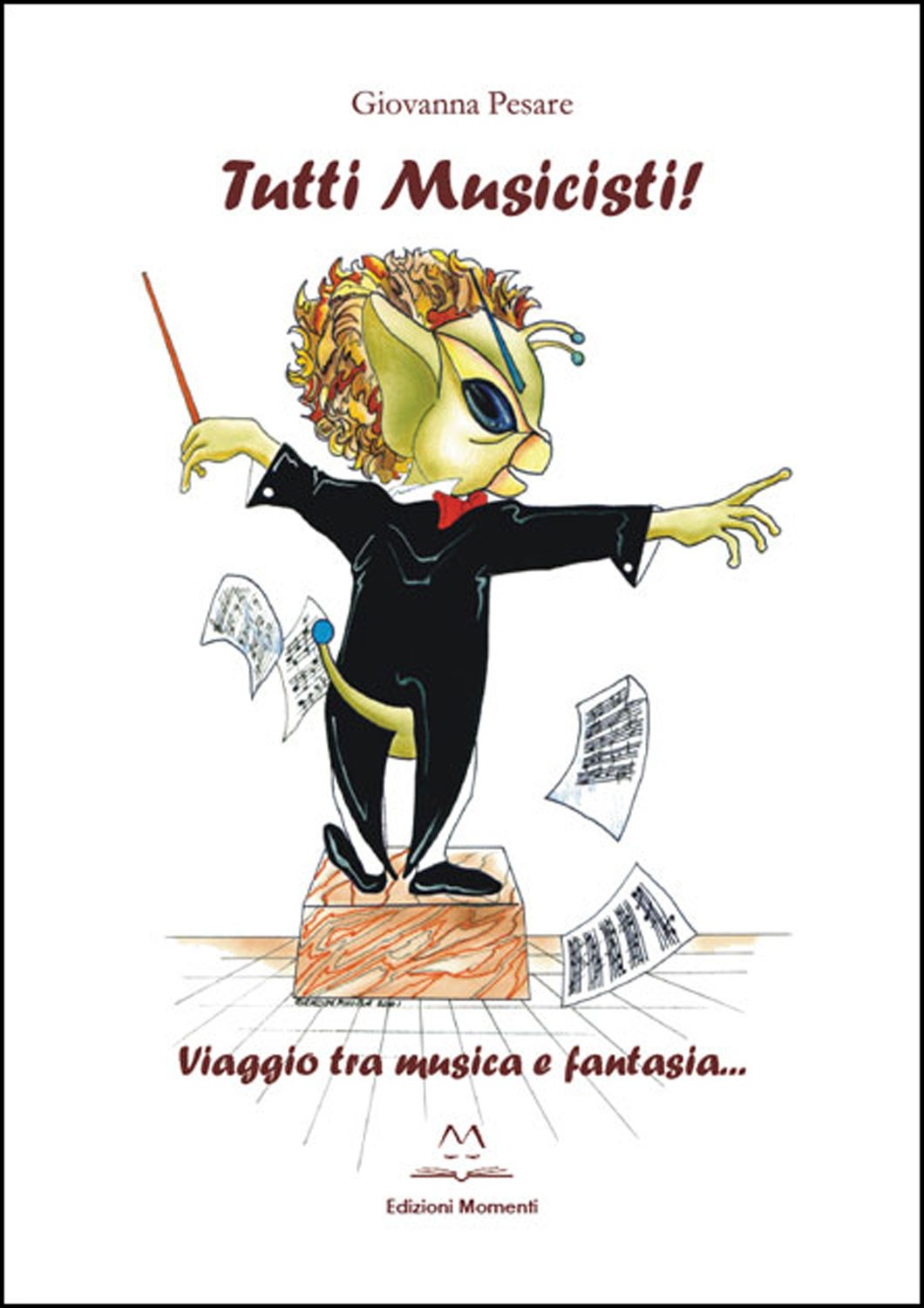 Tutti musicisti di Giovanna Pesare