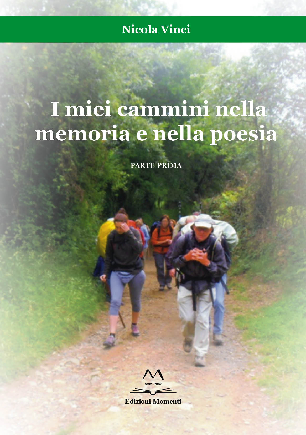 I miei cammini nella memoria e nella poesia di Nicola Vinci