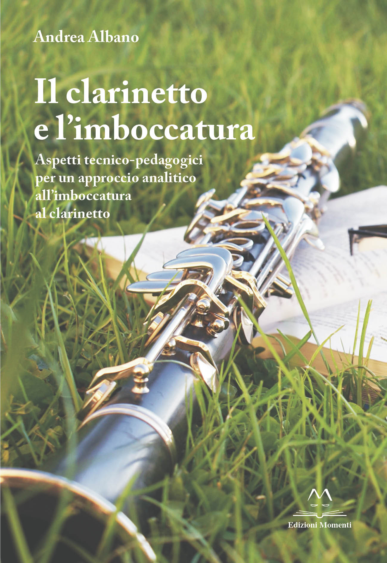 Il clarinetto e l'imboccatura di Andrea Albano