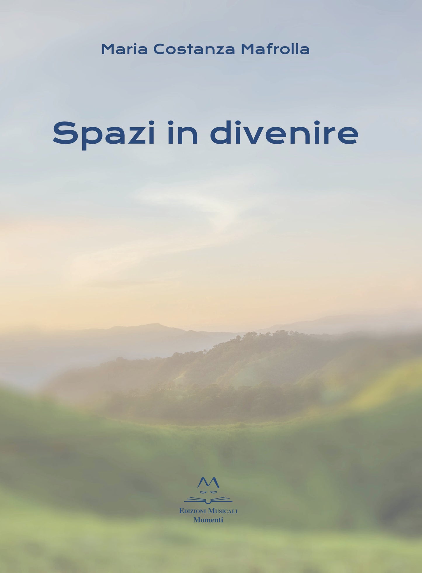 Spazi in divenire di Maria Costanza Mafrolla