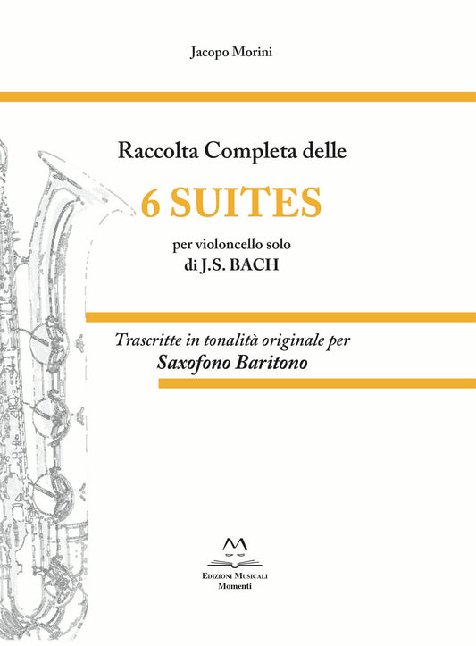 Raccolta completa delle 6 Suites per violoncello solo di J. S. Bach di Jacopo Morini