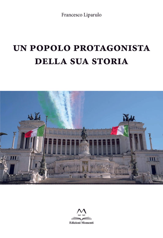 Un popolo protagonista della sua storia di Francesco Liparulo