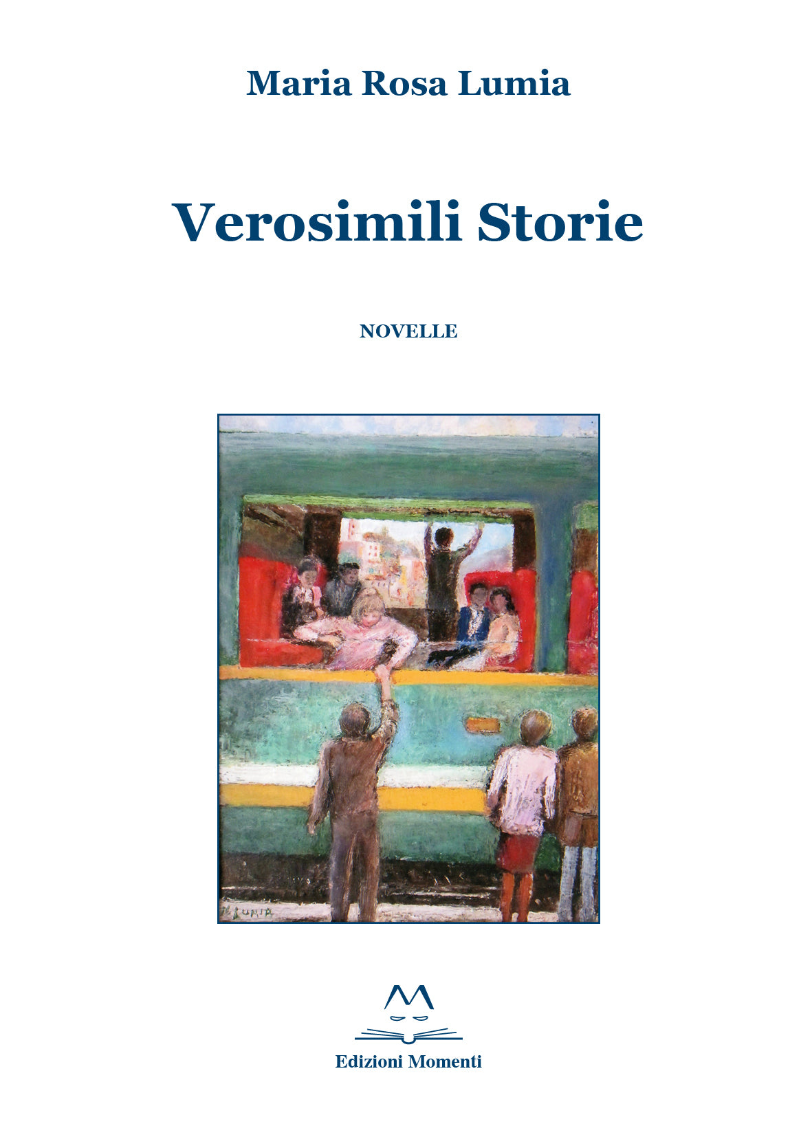 Verosimili Storie di Maria Rosa Lumia