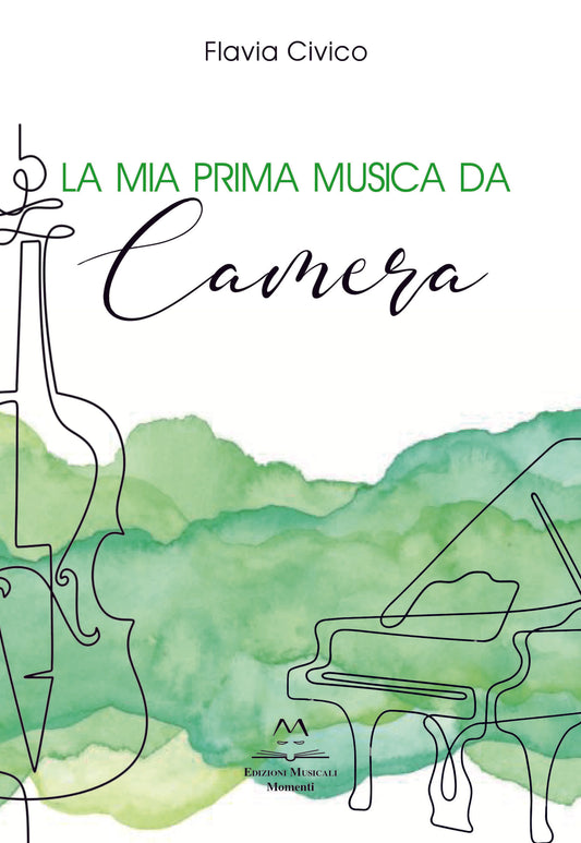 La mia prima musica da camera di Flavia Civico