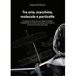 Tra aria, macchine, molecole e particelle di Gaspare Ganduscio