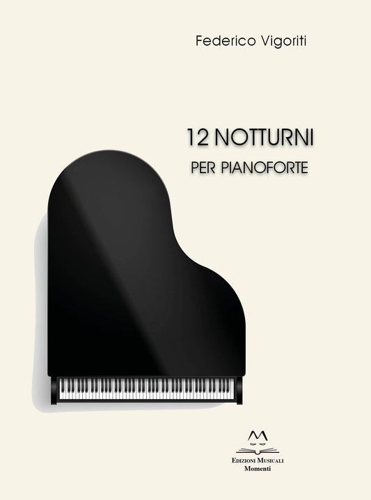 12 Notturni per Pianoforte di Federico Vigoriti
