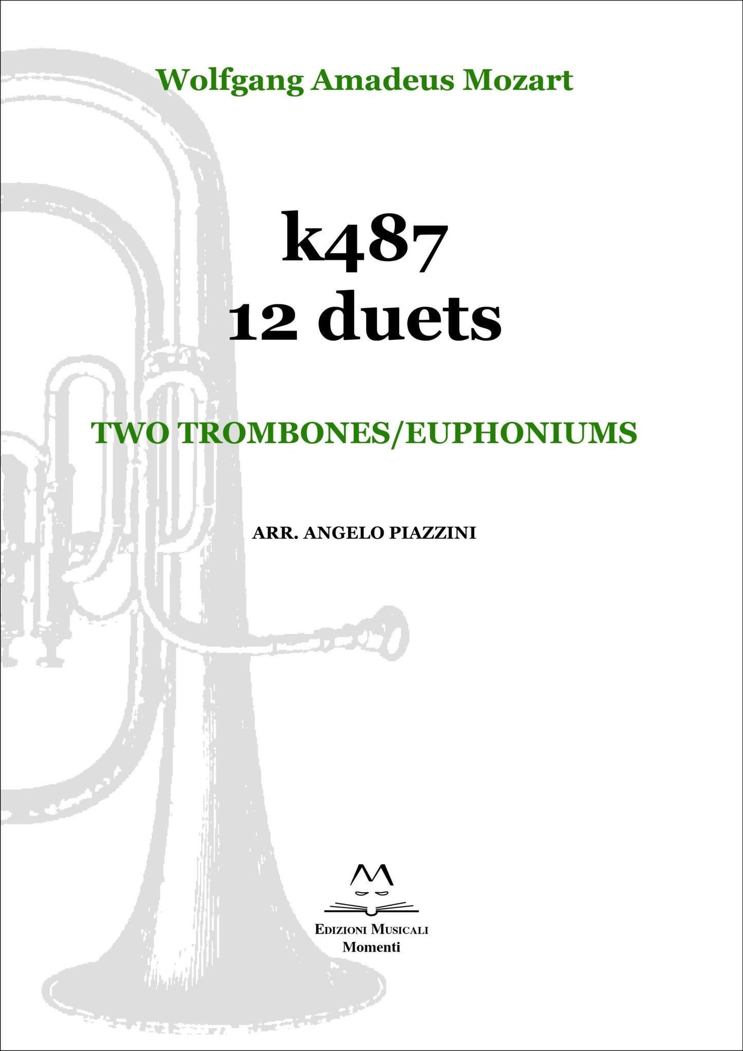 K487 12 duets. Two trombones/euphoniums arr. Angelo Piazzini
