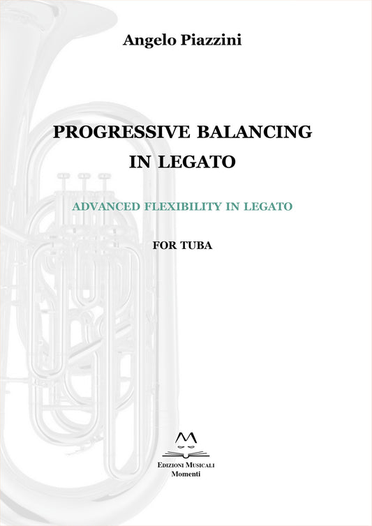 Progressive Balancing in Legato for Tuba di Angelo Piazzini