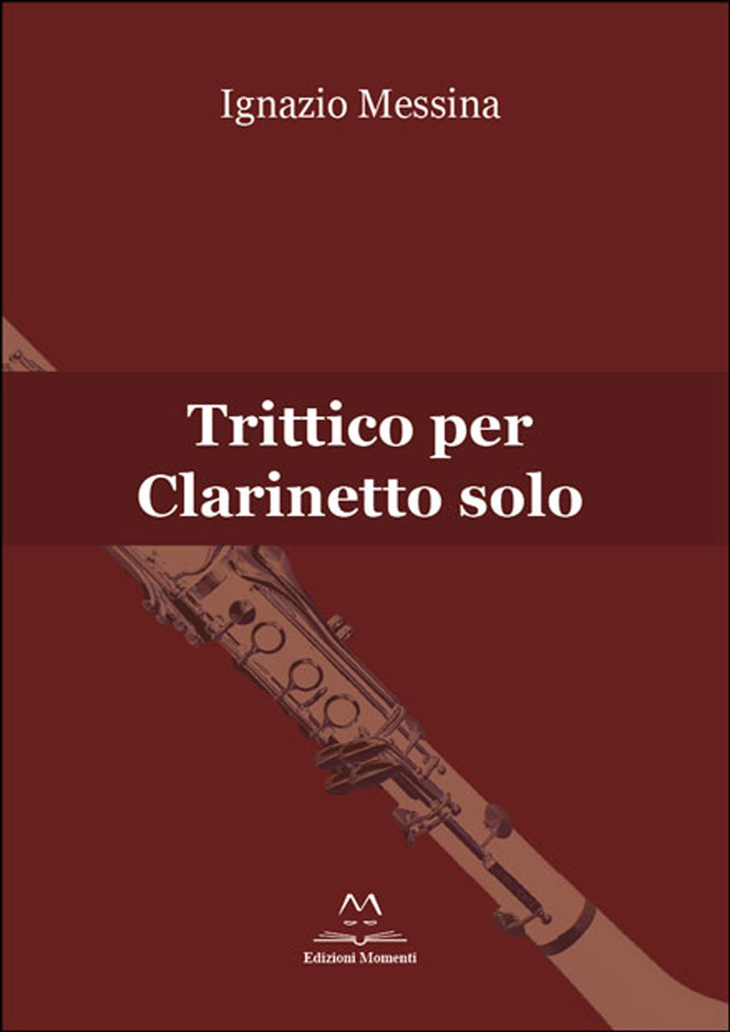 Trittico per clarinetto solo di Ignazio Messina