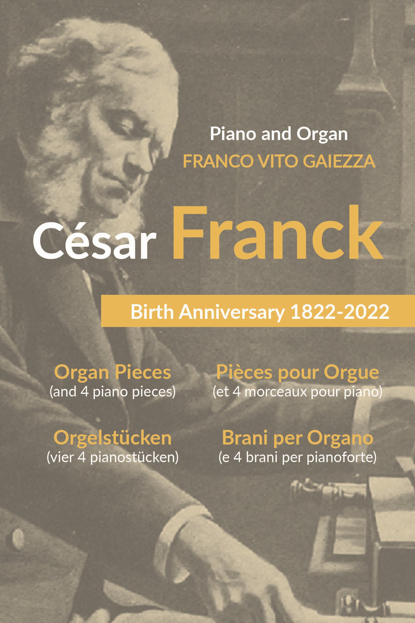 César Franck Piano and Organ a cura di Franco Vito Gaiezza (DVD)