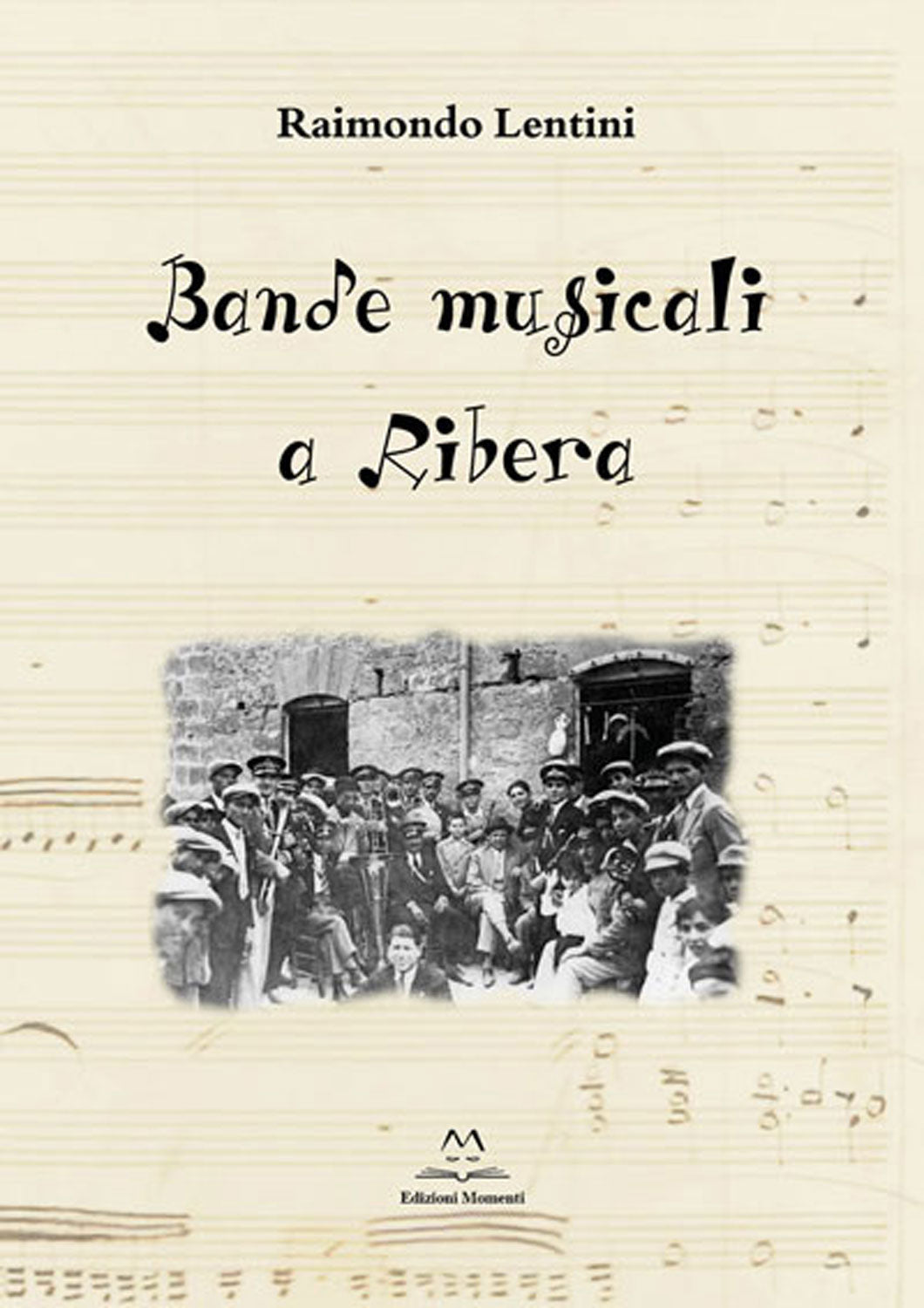 Bande musicali a Ribera di Raimondo Lentini