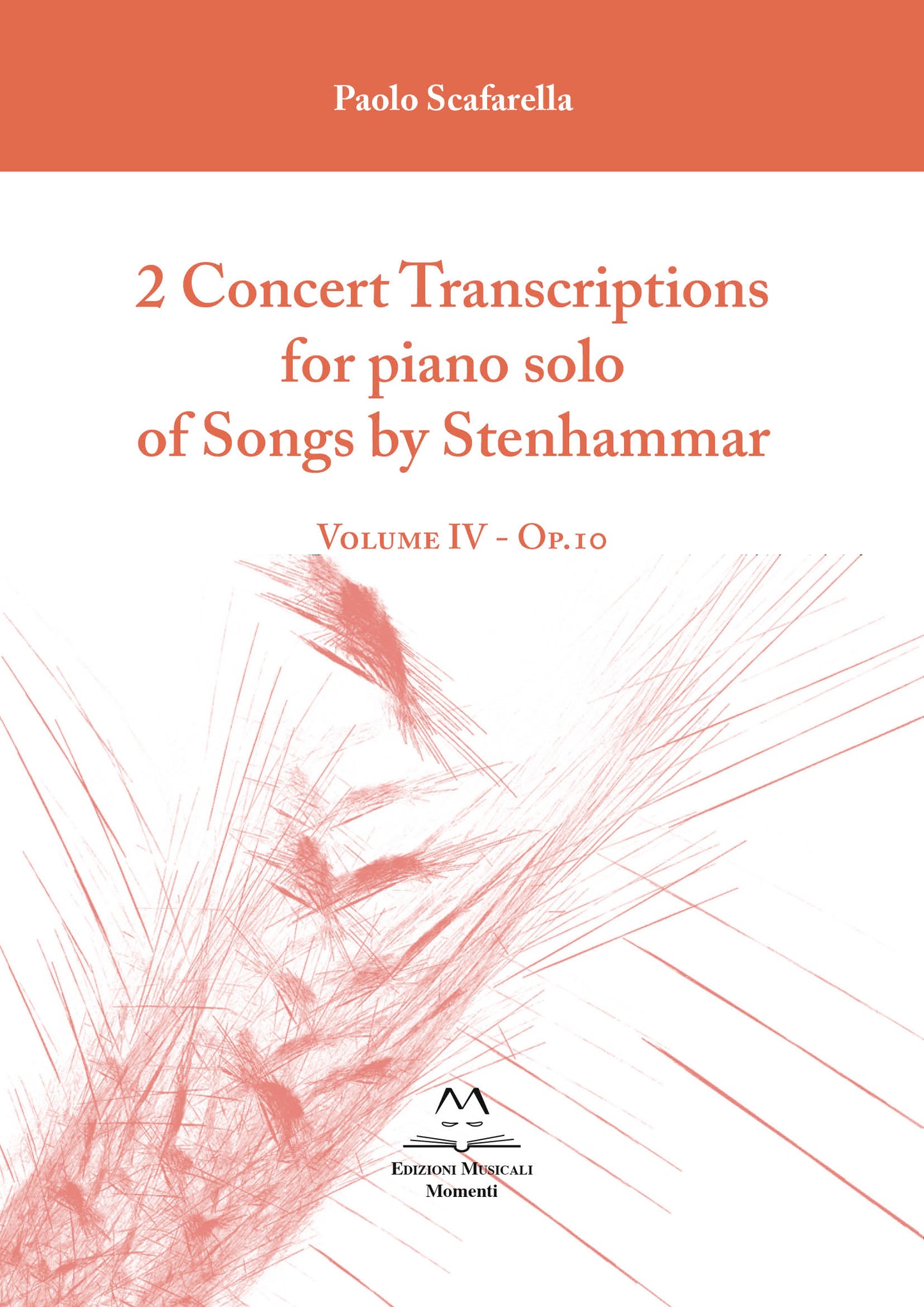 2 Concert Transcriptions  for piano solo of Songs by Stenhammar di P. Scafarella