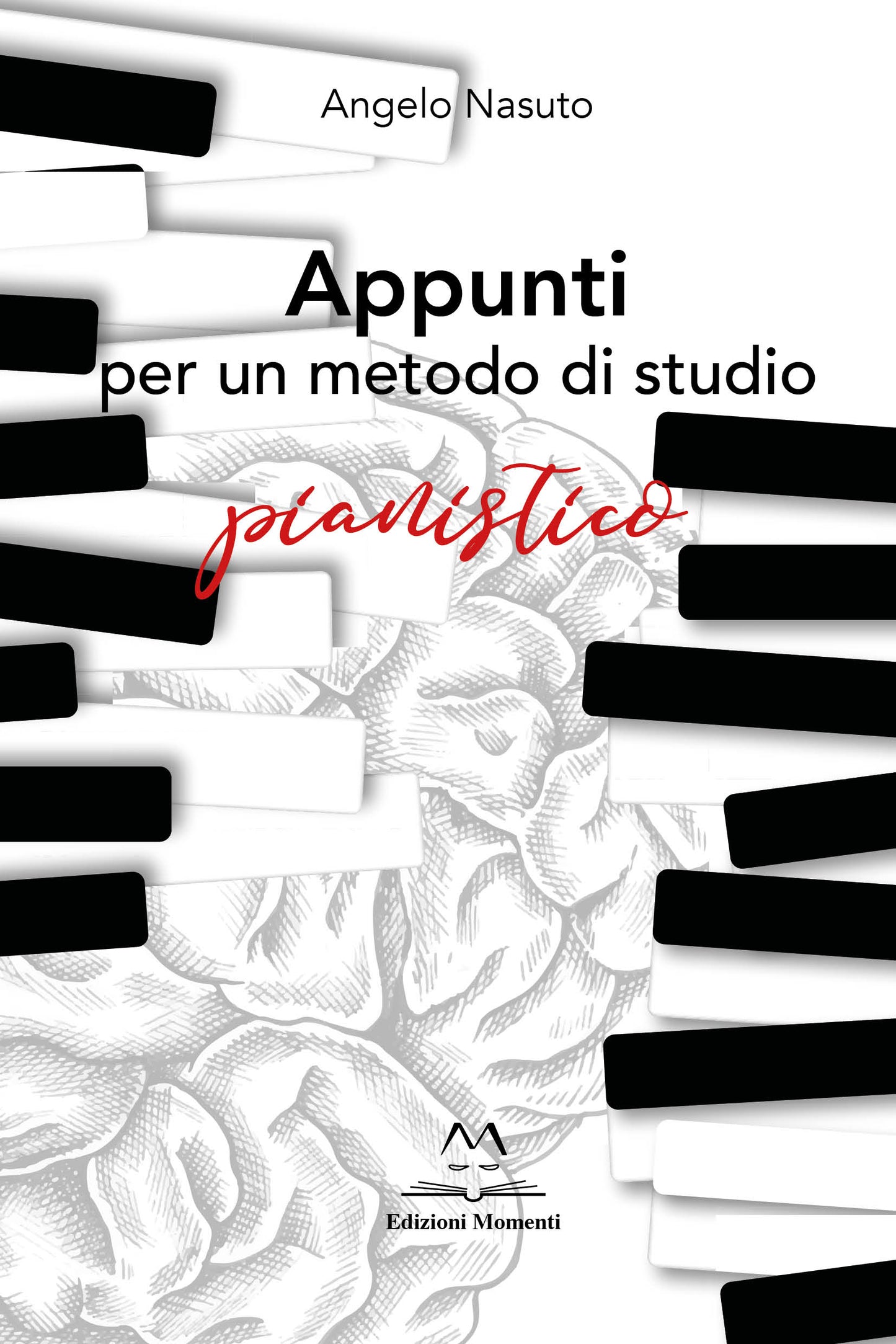 Appunti per un metodo di studio pianistico di Angelo Nasuto